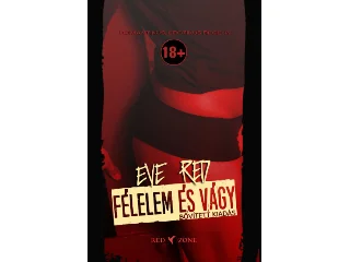 RED, EVE: FÉLELEM ÉS VÁGY - BŐVÍTETT KIADÁS