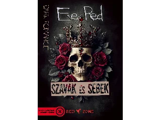 RED, EVE: SZAVAK ÉS SEBEK