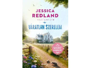 REDLAND, JESSICA: VÁRATLAN SZERELEM - TÜSKÉSMAJOR