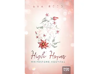 REED, AVA: HIGH HOPES - WHITESTONE HOSPITAL - FŰZÖTT