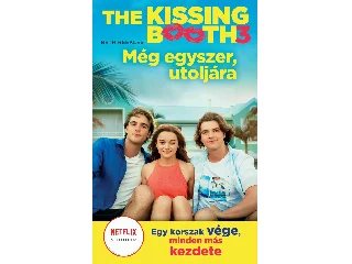 REEKLES, BETH: THE KISSING BOOTH 3 - MÉG EGYSZER, UTOLJÁRA