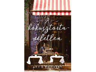 REICHERT, AMY E.: A KÓKUSZTORTA-VÉLETLEN