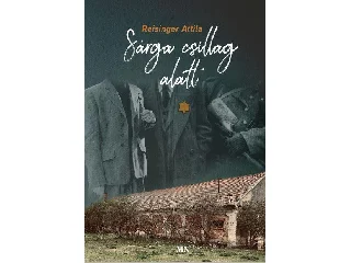 REISINGER ATTILA: SÁRGA CSILLAG ALATT