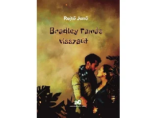 REJTŐ JENŐ: BRADLEY TAMÁS VISSZAÜT