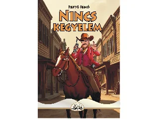 REJTŐ JENŐ: NINCS KEGYELEM