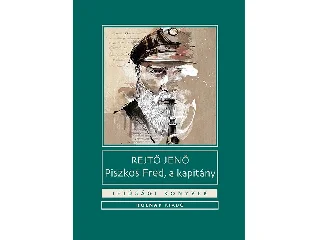 REJTŐ JENŐ: PISZKOS FRED, A KAPITÁNY - IFJÚSÁGI KÖNYVEK -