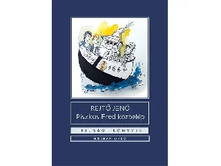 REJTŐ JENŐ: PISZKOS FRED KÖZBELÉP - IFJÚSÁGI KÖNYVEK -