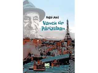 REJTŐ JENŐ: VANEK ÚR PÁRIZSBAN