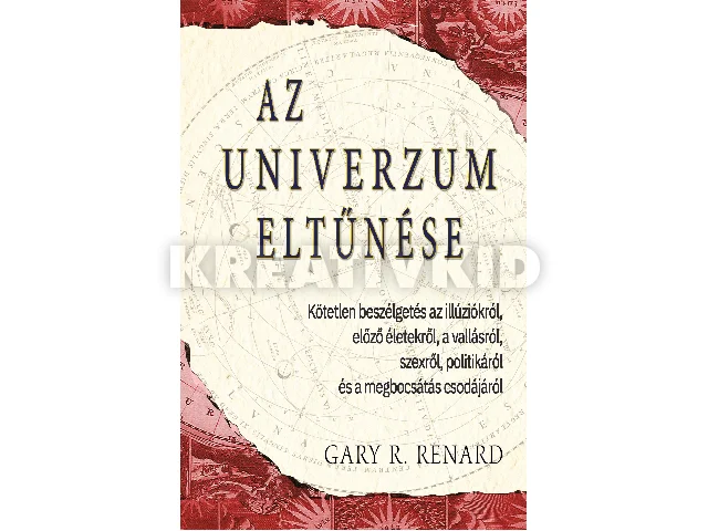 RENARD, GARY R.: AZ UNIVERZUM ELTŰNÉSE - KÖTETLEN BESZÉLGETÉS...
