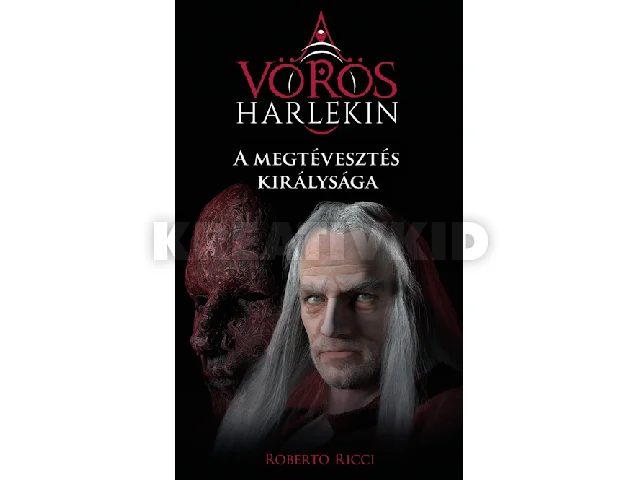 RICCI, ROBERTO: A MEGTÉVESZTÉS KIRÁLYSÁGA - A VÖRÖS HARLEKIN 2.