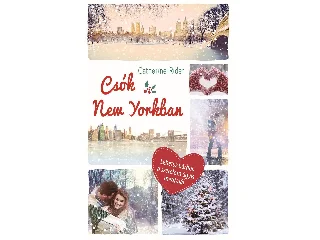 RIDER, CATHERINE: CSÓK NEW YORKBAN