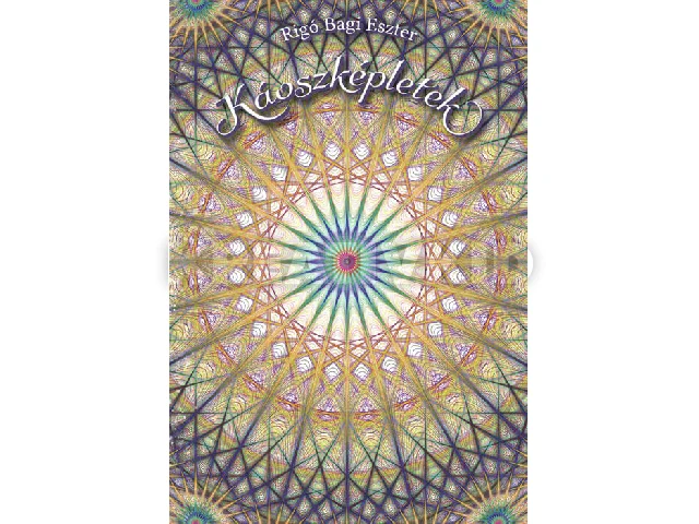 RIGÓ BAGI ESZTER: KÁOSZKÉPLETEK
