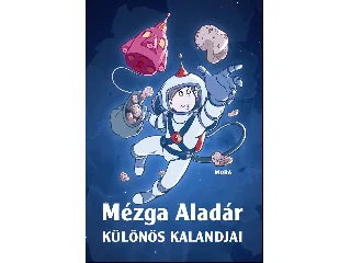 RIGÓ BÉLA: MÉZGA ALADÁR KÜLÖNÖS KALANDJAI