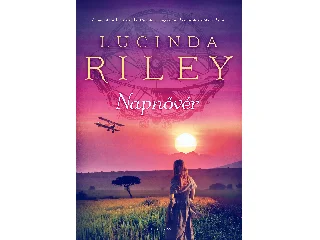 RILEY, LUCINDA: NAPNŐVÉR