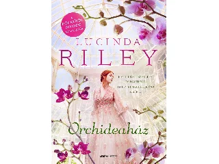 RILEY, LUCINDA: ORCHIDEAHÁZ