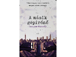 RINDELL, SUZANNE: A MÁSIK GÉPÍRÓNŐ