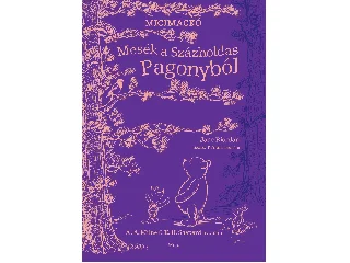 RIORDAN, JANE: MESÉK A SZÁZHOLDAS PAGONYBÓL - MICIMACKÓ