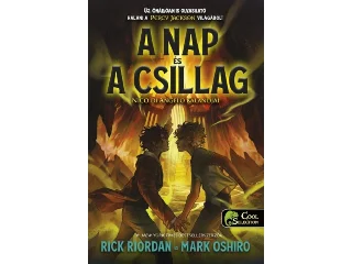 RIORDAN, RICK - OSHIRO, MARK: A NAP ÉS A CSILLAG - NICO DI ANGELO KALANDJAI