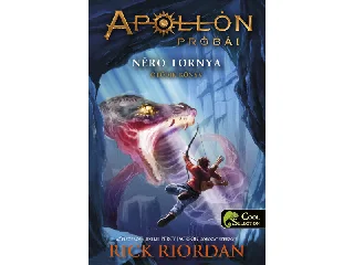 RIORDAN, RICK: APOLLÓN PRÓBÁI 5. NÉRÓ TORNYA