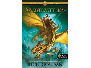 RIORDAN, RICK: AZ ELVESZETT HŐS - FŰZÖTT - AZ OLIMPOSZ HŐSEI 1.
