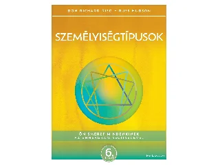 RISO, DON RICHARD-HUDSON, RUSS: SZEMÉLYISÉGTÍPUSOK - ÖNISMERET MINDENKINEK AZ ENNEAGRAM SEGÍTSÉGÉVEL - 6. KIADÁS