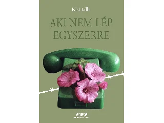 RIST LILLA: AKI NEM LÉP EGYSZERRE