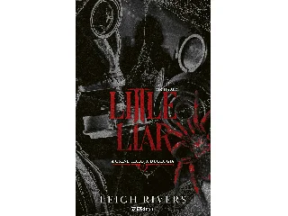 RIVERS, LEIGH: LITTLE LIAR - KIS HAZUG