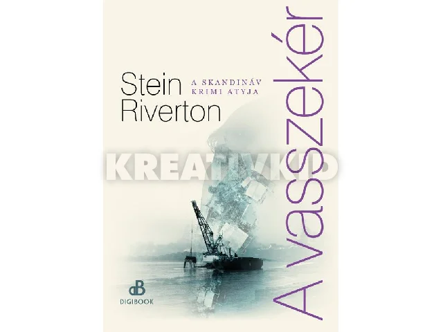 RIVERTON, STEIN: A VASSZEKÉR