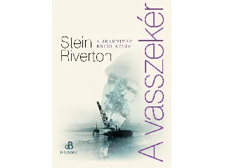 RIVERTON, STEIN: A VASSZEKÉR
