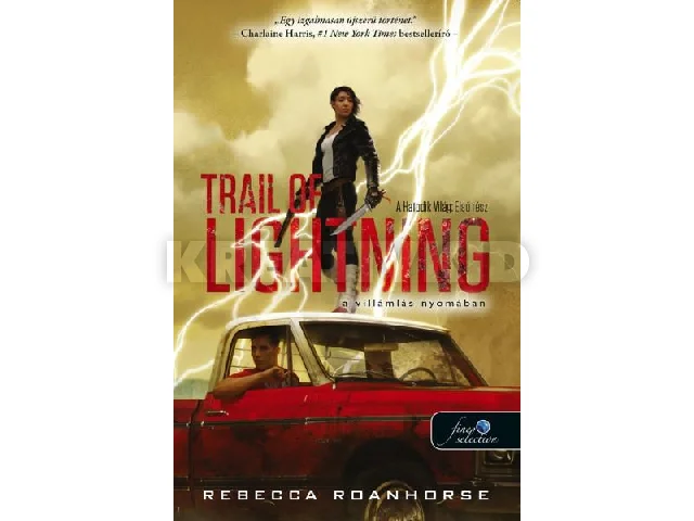 ROANHORSE, REBECCA: TRAIL OF LIGHTNING - A VILLÁMLÁS NYOMÁBAN