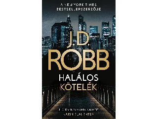 ROBB, J.D.: HALÁLOS KÖTELÉK