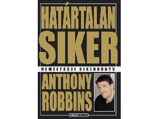 ROBBINS, ANTHONY: HATÁRTALAN SIKER - FŰZÖTT