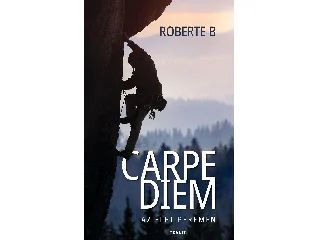 ROBERTE B: CARPE DIEM - AZ ÉLET PEREMÉN