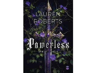 ROBERTS, LAUREN: POWERLESS - HATALOM NÉLKÜL (ÉLDEKORÁLT)