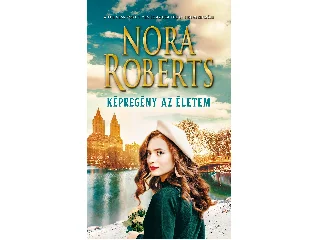ROBERTS, NORA: KÉPREGÉNY AZ ÉLETEM
