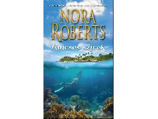 ROBERTS, NORA: KINCSES SZÍVEK