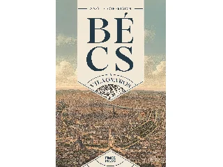 ROBERTSON, ANGUS: BÉCS A VILÁGVÁROS