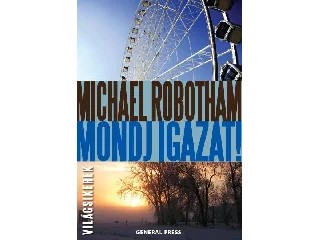 ROBOTHAM, MICHAEL: MONDJ IGAZAT! -