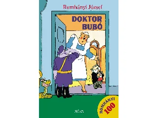 ROMHÁNYI JÓZSEF: DOKTOR BUBÓ (ROMHÁNYI 100)