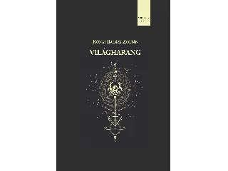 RÓNAI BALÁZS ZOLTÁN: VILÁGHARANG