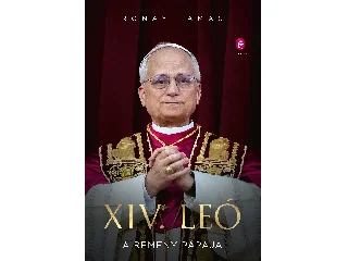 RÓNAY TAMÁS: XIV. LEÓ - A REMÉNY PÁPÁJA