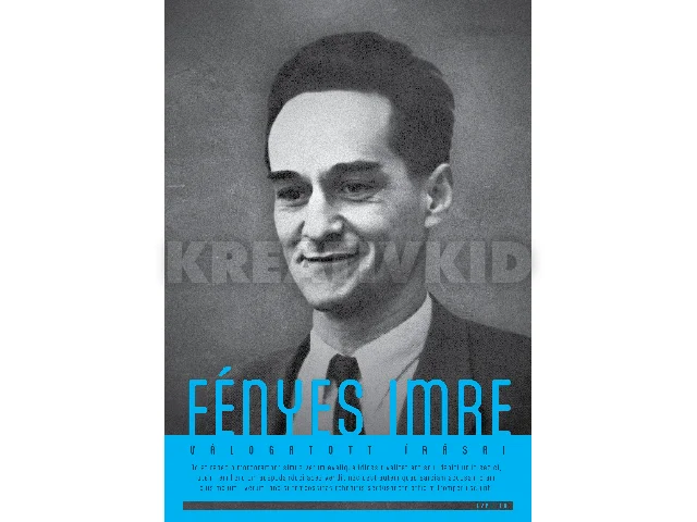 ROPOLYI LÁSZLÓ SZEGEDI PÉTER (SZERK.)[: FÉNYES IMRE VÁLOGATOTT ÍRÁSAI