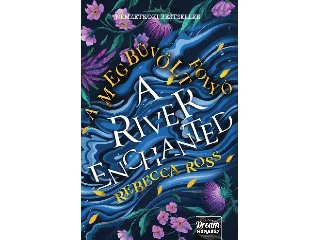 ROSS, REBECCA: A RIVER ENCHANTED - A MEGBŰVÖLT FOLYÓ (ÉLDEKORÁLT)