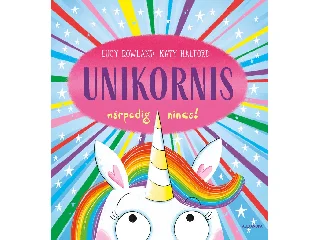 ROWLAND, LUCY - HALFORD, KATY: UNIKORNIS MÁRPEDIG NINCS!