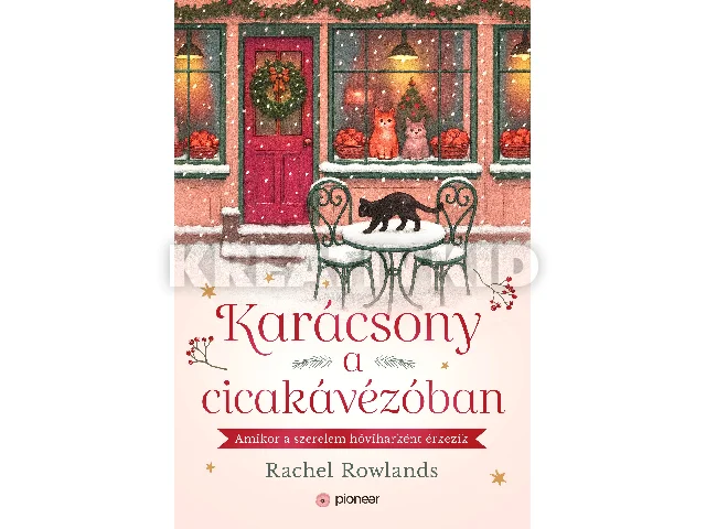 ROWLANDS, RACHEL: KARÁCSONY A CICAKÁVÉZÓBAN