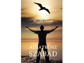 ROZÁN ESZTER: ALBATROSZ SZABAD