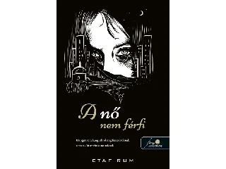 RUM, ETAF: A NŐ NEM FÉRFI