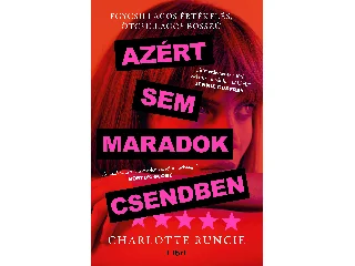 RUNCIE, CHARLOTTE: AZÉRT SEM MARADOK CSENDBEN