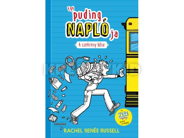 RUSSELL, RACHEL RENÉE: A SZEKRÉNY HŐSE - EGY PUDING NAPLÓJA 1.