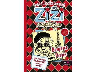 RUSSELL, RACHEL RENÉE: EGY ZIZI NAPLÓJA 15. - BONJOUR PARIS